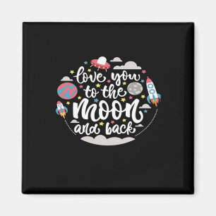 I Love You To The Moon And Back Valentine Romantic Magnet