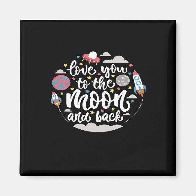 I Love You To The Moon And Back Valentine Romantic Magnet (Front)