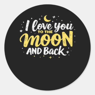 I Love You To The Moon And Back Valentine Theme De Classic Round Sticker