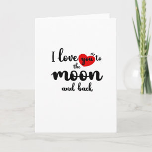 I Love You To The Moon And Back Valentines Day Cou Card
