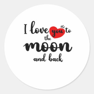 I Love You To The Moon And Back Valentines Day Cou Classic Round Sticker