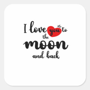 I Love You To The Moon And Back Valentines Day Cou Square Sticker