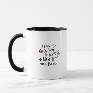 I Love You To The Moon And Back Warm Romantic Styl Mug