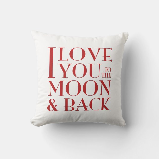 I love you to the moon and back white throw pillow (Front)