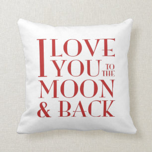 I love you to the moon and back white throw pillow