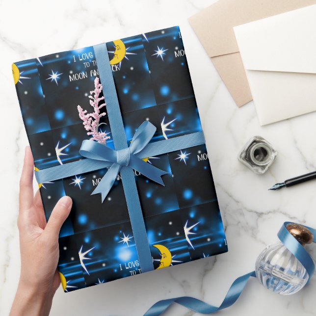 I Love You to the Moon and Back-- Wrapping Paper (Gifting)