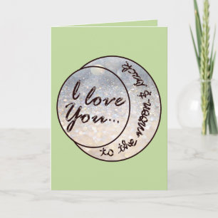 I Love You to the Moon & Back Card