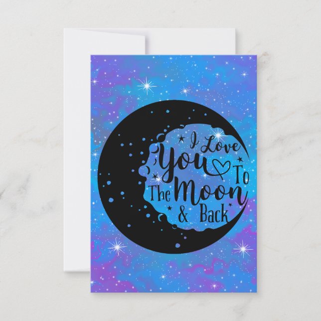 I Love You To The Moon & Back Card (Front)