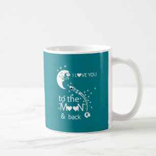 I love you to the moon & back coffee mug