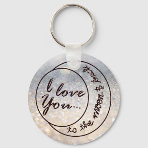 I Love You to the Moon & Back Keychain