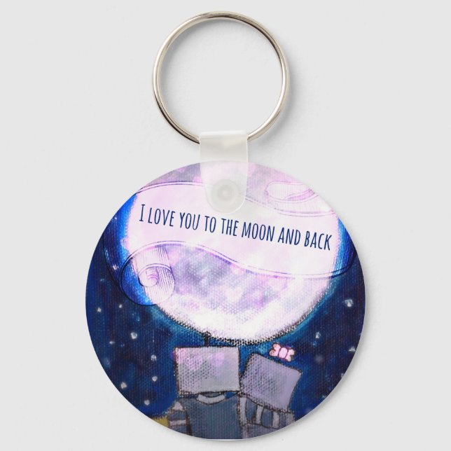 I Love You To The Moon & Back Robots Keychain (Front)
