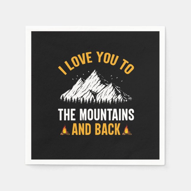 i love you to the mountains and back napkin (Front)
