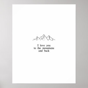 I love you to the mountains and back poster