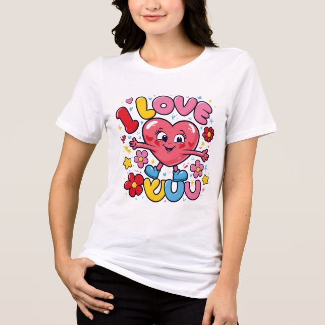 I Love You  Tri-Blend Shirt (Front)