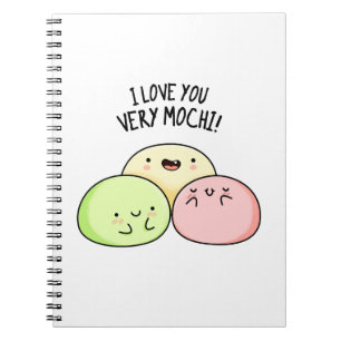 I Love You Very Mochi Funny Food Pun  Notebook
