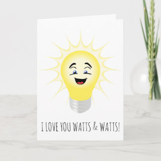 I love you watts and watts funny Valentine Card