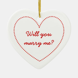 I love you. Will you marry me? Ceramic Ornament