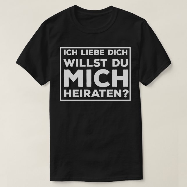 i love you will you marry me T-Shirt (Design Front)