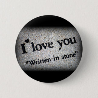 I love you written in stone Button