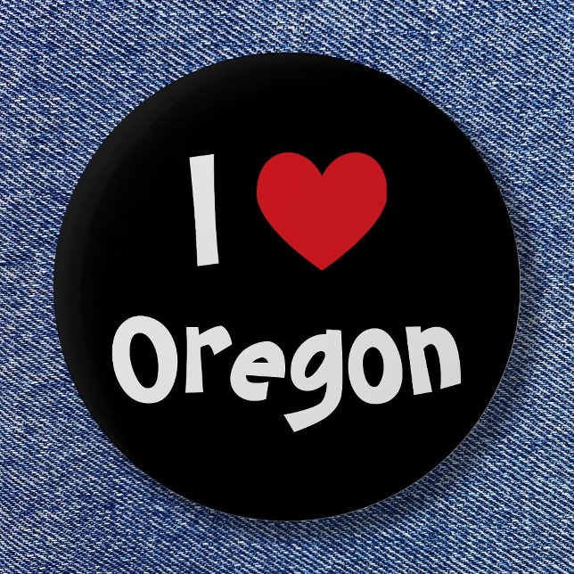 I Love Your City or State Here 2 Inch Round Button (I Love Oregon Button)