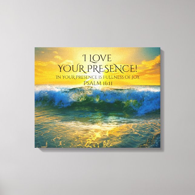 I Love Your Presence, Psalm 16:11 Ocean Sunset Canvas Print (Front)