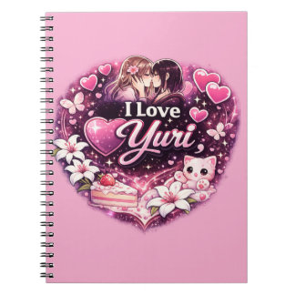 I Love Yuri | Kawaii Girls’ Love Anime Aesthetic  Notebook