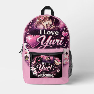 I Love Yuri   Kawaii Girls’ Love Anime Aesthetic  Printed Backpack