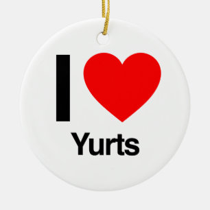 i love yurts ceramic ornament