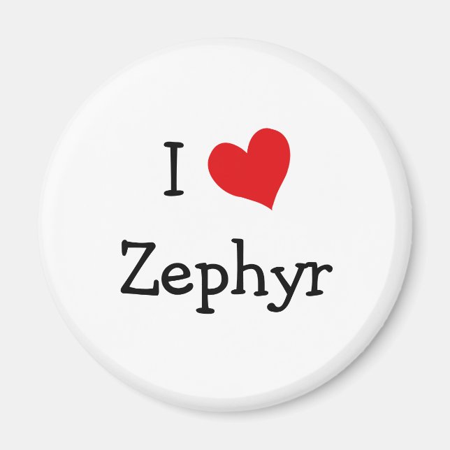 I Love Zephyr Magnet (Front)