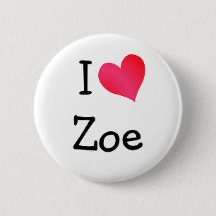 I Love Zoe 2 Inch Round Button
