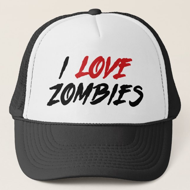 I Love Zombies Trucker Hat (Front)