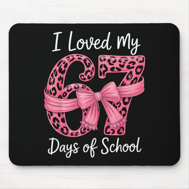 I Loved My 67 Days Of School Coquette Girls Women  Mouse Pad (Front)