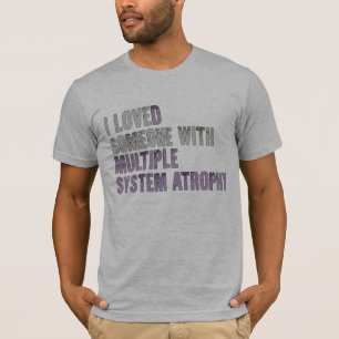 I Loved Someone With MSA Men's T-Shirt