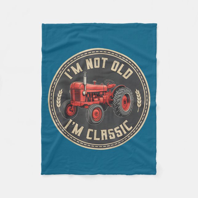 I Lovers I Old Driver m Tractor Not Farmer m Laugh Fleece Blanket (Front)
