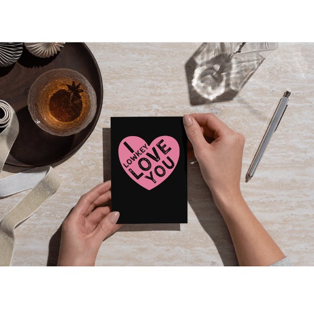 I Lowkey Love You Valentine's Holiday Card (Creator Uploaded)