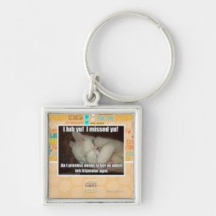 I lub Yu! I missed  yu! Keychain