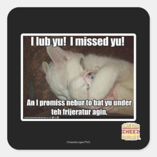 I lub Yu! I missed yu! Square Sticker