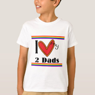 I luv my 2 dads T-Shirt