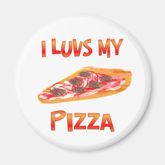 I Luvs Pizza Magnet (Front)
