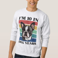 I’m 10 In Dog Years, 70th Birthday Boston Terrier