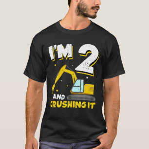 I’M 2 Years Old And Crushing It Excavator 2Nd Bi T-Shirt