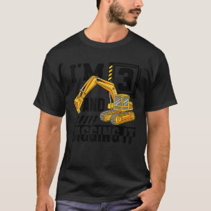 I m 3 And Digging It Excavator Construction 3rd Bi T-Shirt