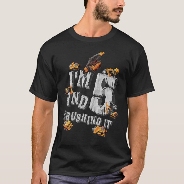 I m 5 And Crushing It 5 Years Boys 5th Birthday Ex T-Shirt (Front)