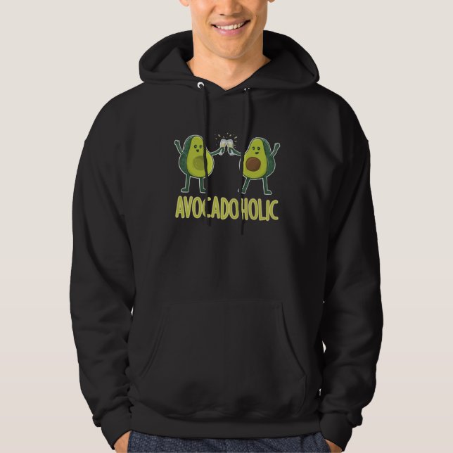 I m A Avocadoholic Tropical Fruit Avocado Hoodie (Front)