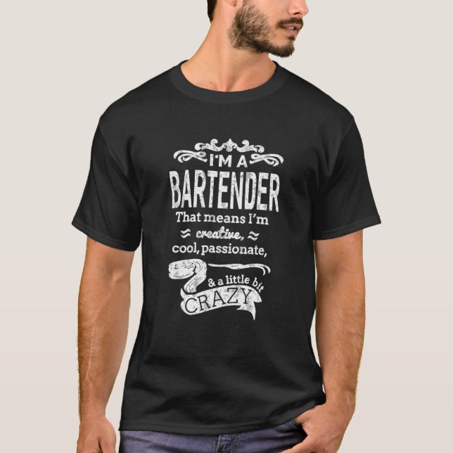 I m A Bartender T shirt Unisex Funny Great Gift Id (Front)
