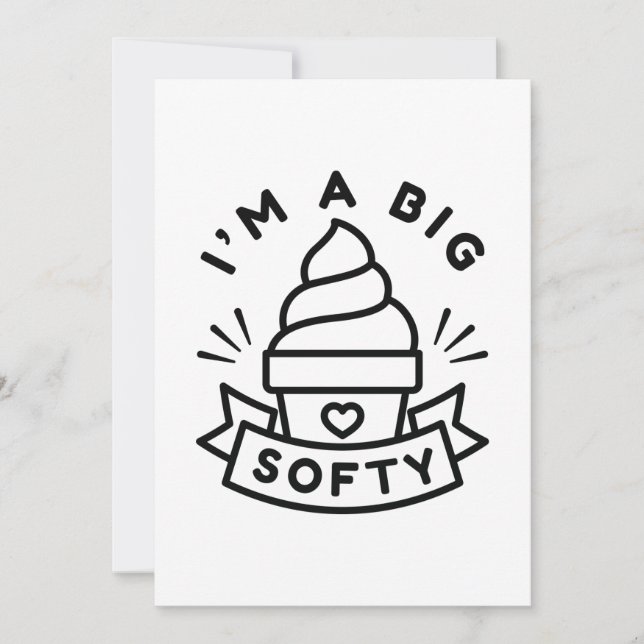 I’m A Big Softy Thank You Card (Front)