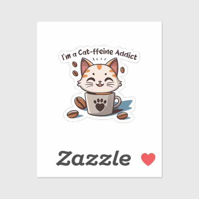I m a Cat-ffeine Addict (Sheet)