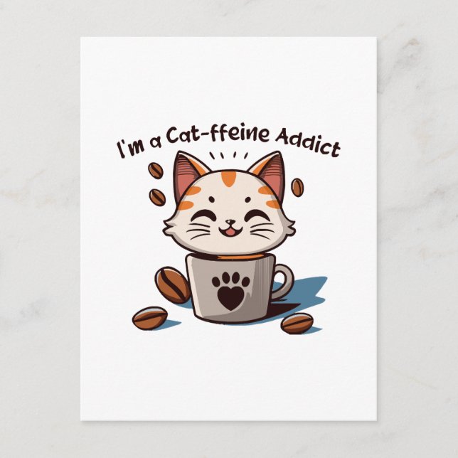 I m a Cat-ffeine Addict Enclosure Card (Front)