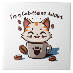 I m a Cat-ffeine Addict Tile