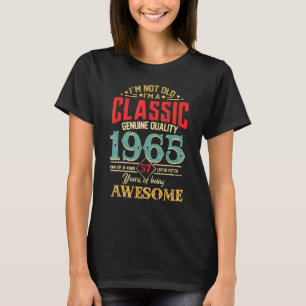 I m A Classic Genuine Quality 1965 58th T-Shirt